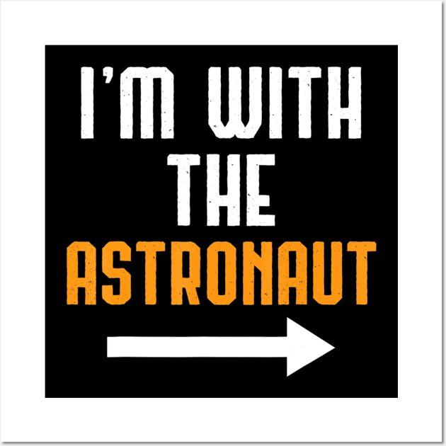 I'm With He Astronaut  Costume Funny Halloween Couple Wall Art by crowominousnigerian 